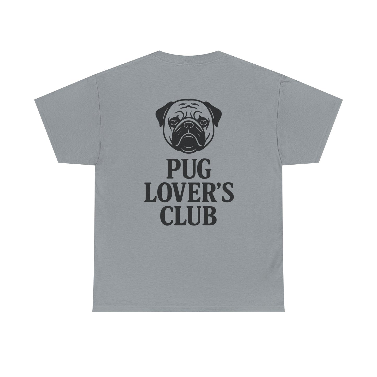 Cute Pug Lover's Club, Casual Dog Lover's T-Shirt, Gift for Pet Owners, Funny Friendship Shirt, Unisex Cotton Tee