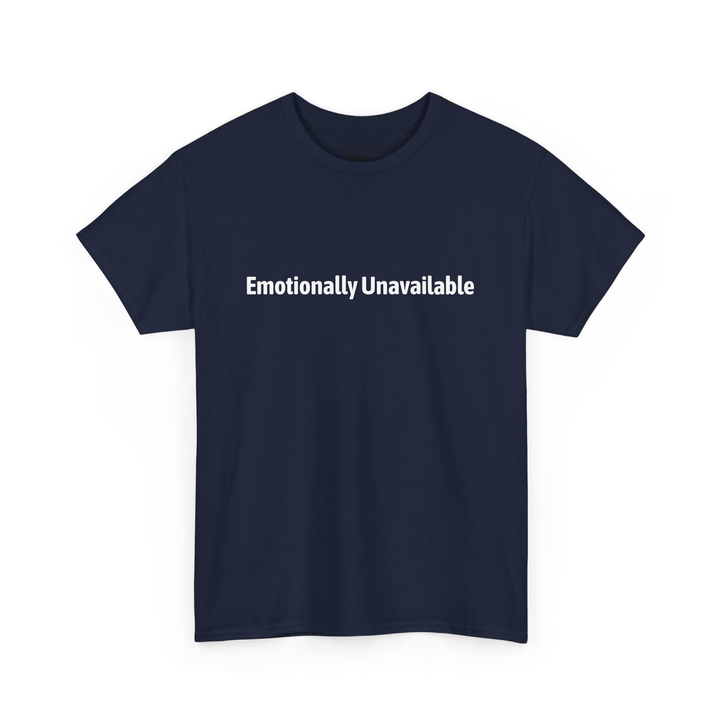 Typography Tee Emotionally Unavailable Unisex T-shirt