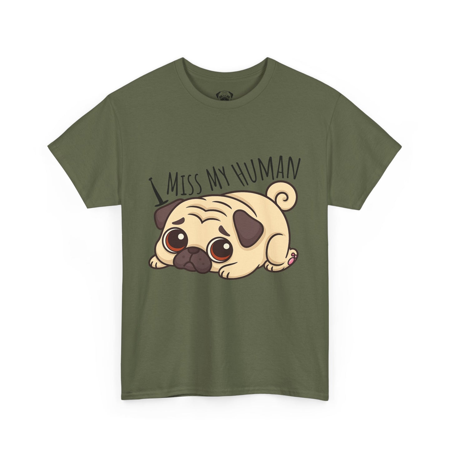 Cute Pug I Miss My Human Tee, Casual Dog Lover's T-Shirt, Gift for Pet Owners, Funny Friendship Shirt, Unisex Cotton Tee