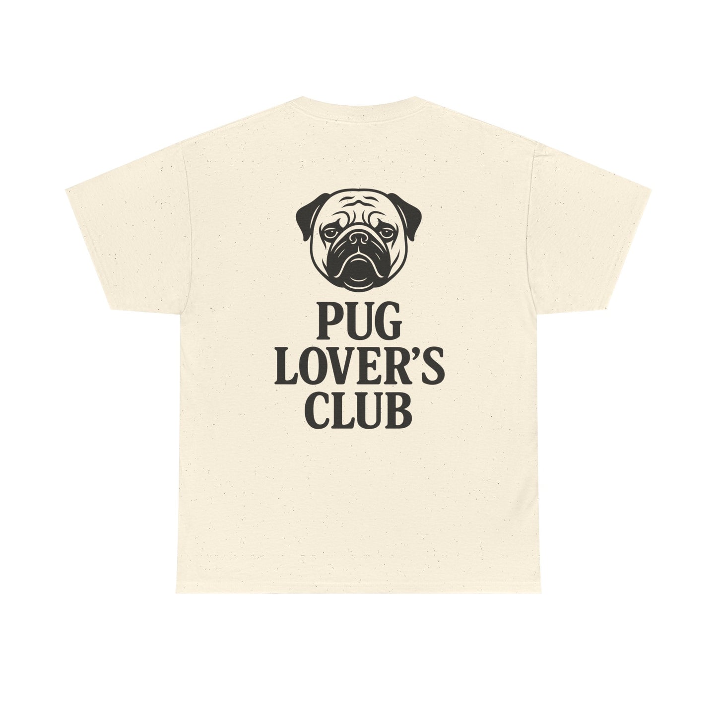 Cute Pug Lover's Club, Casual Dog Lover's T-Shirt, Gift for Pet Owners, Funny Friendship Shirt, Unisex Cotton Tee