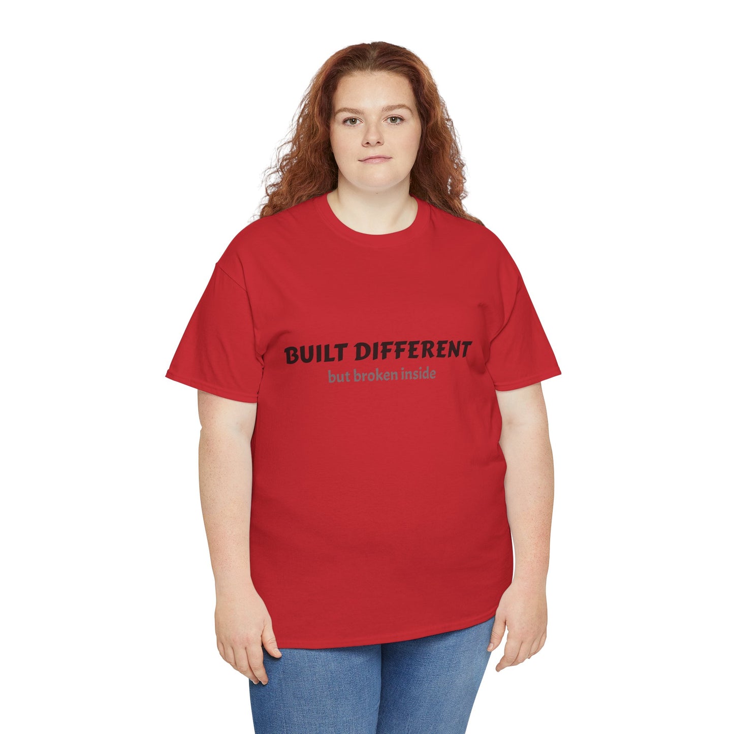 Unisex Typography Humor Tee – Built Different, but broken inside