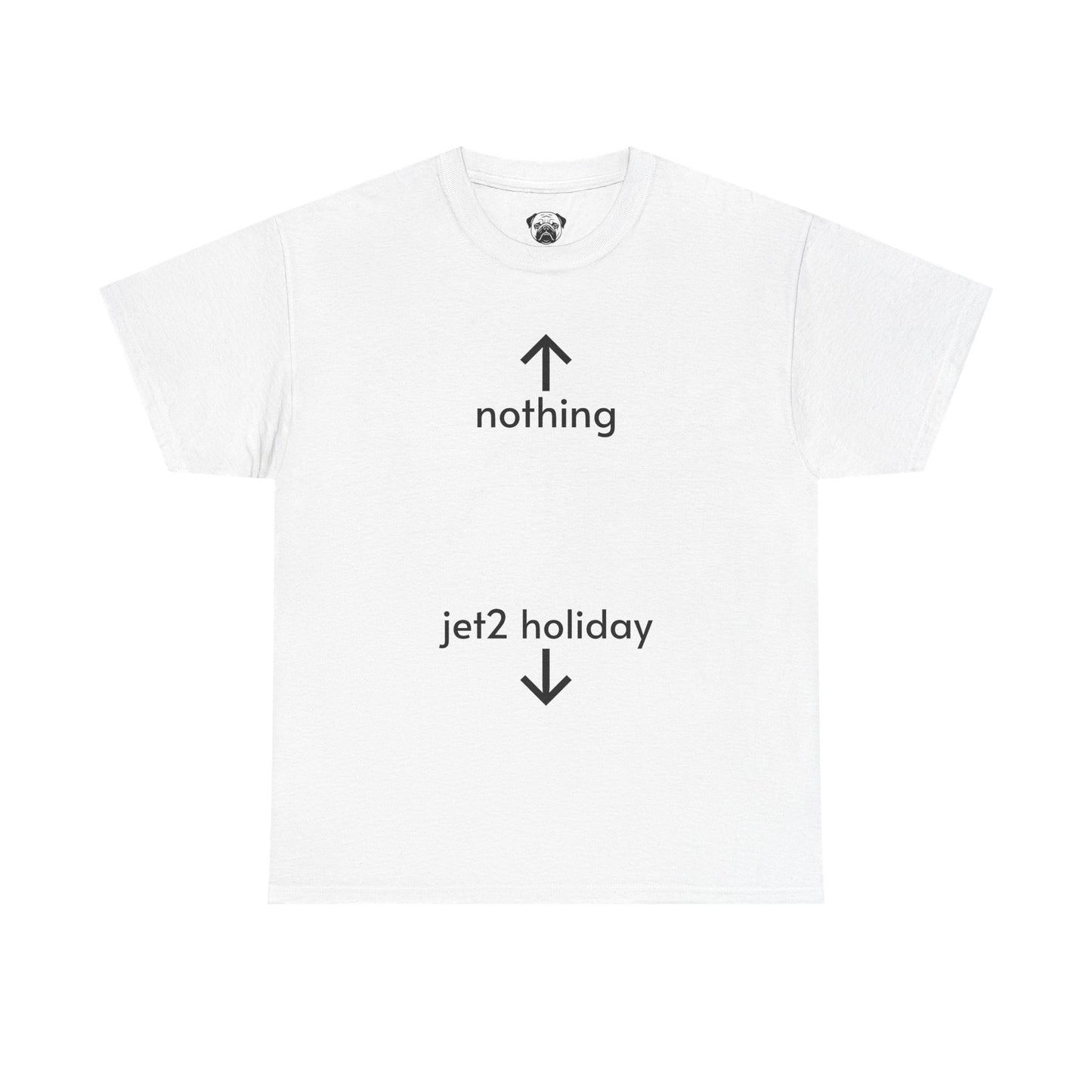 Unisex Typography Humor Tee – Nothing beats a Jet2 holiday