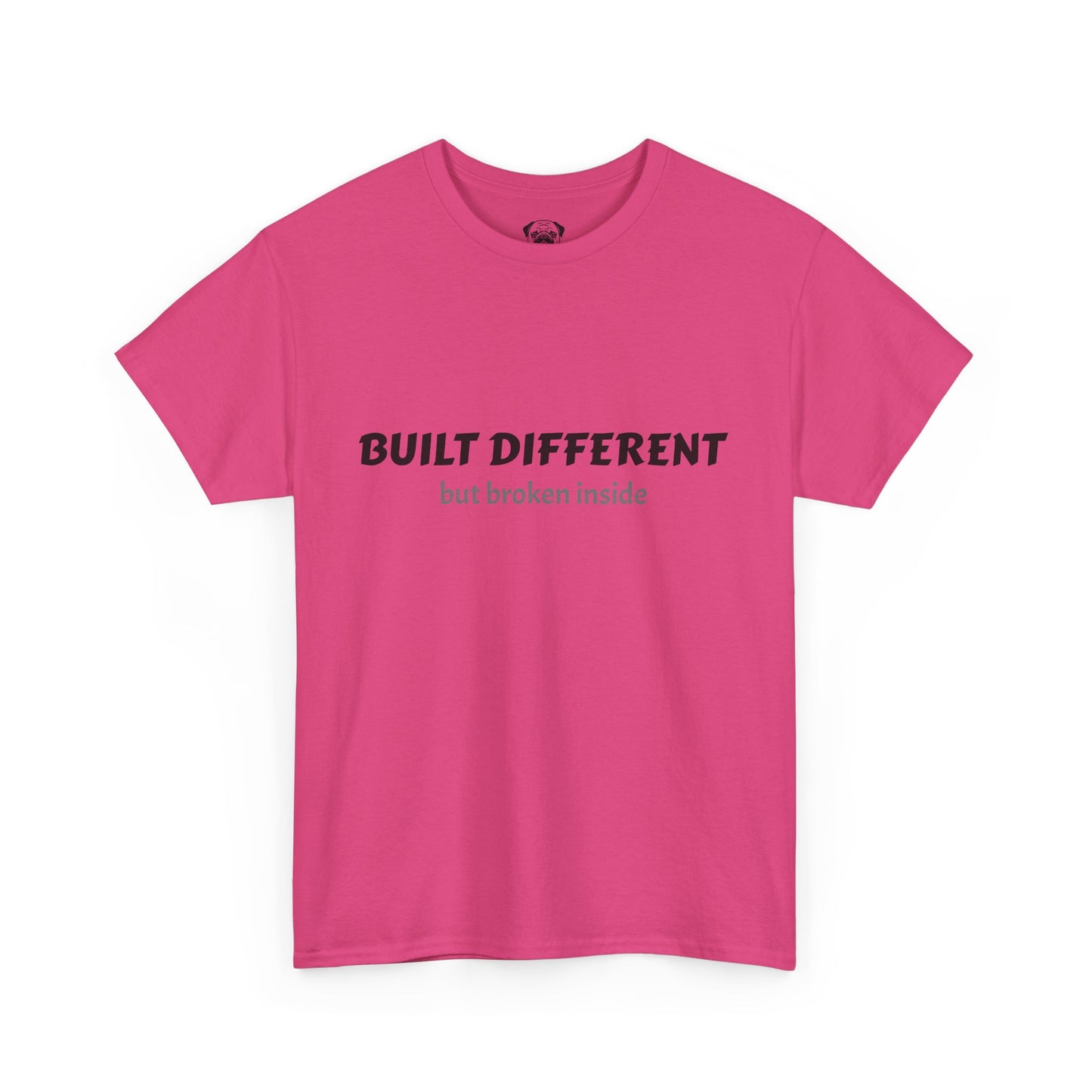 Unisex Typography Humor Tee – Built Different, but broken inside