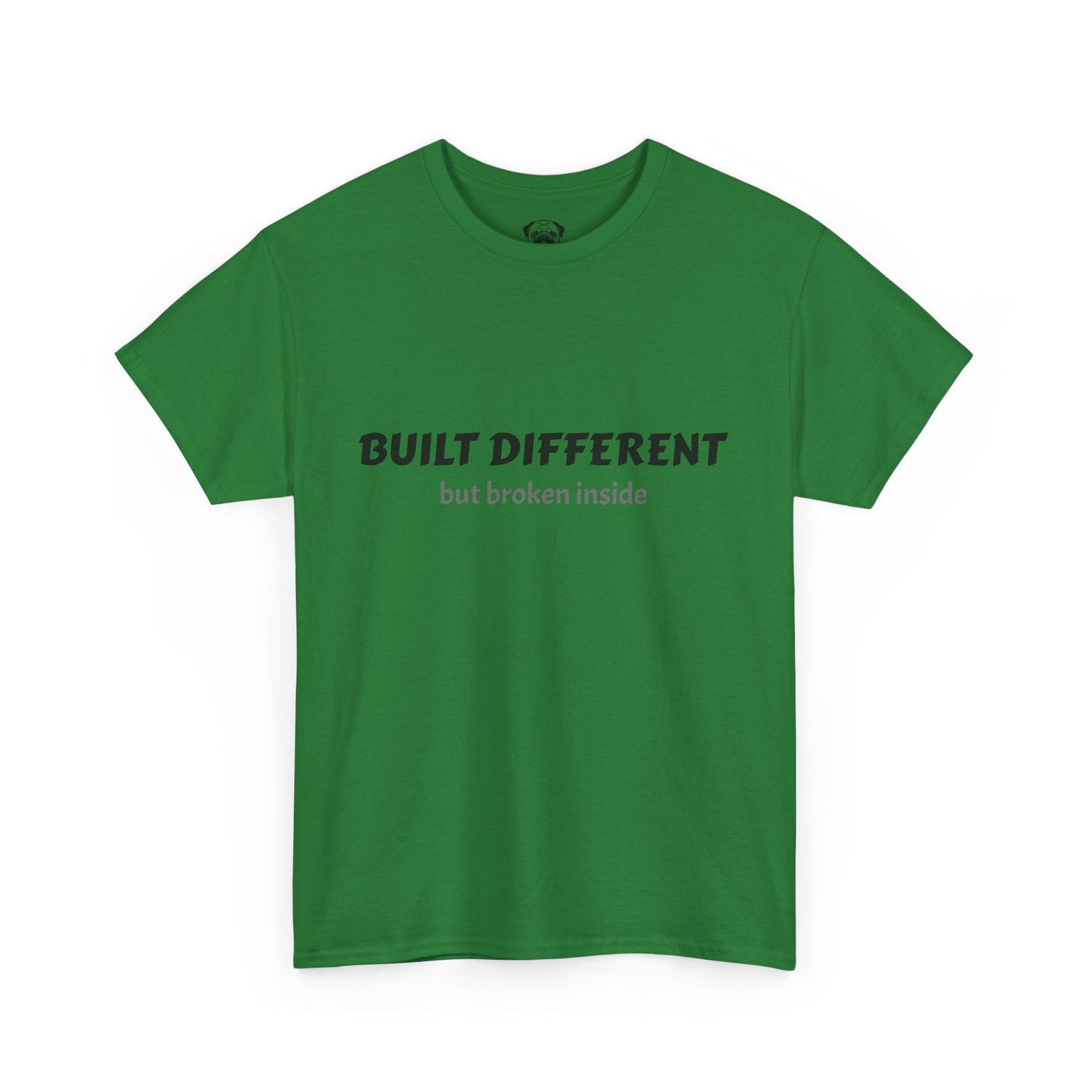Unisex Typography Humor Tee – Built Different, but broken inside