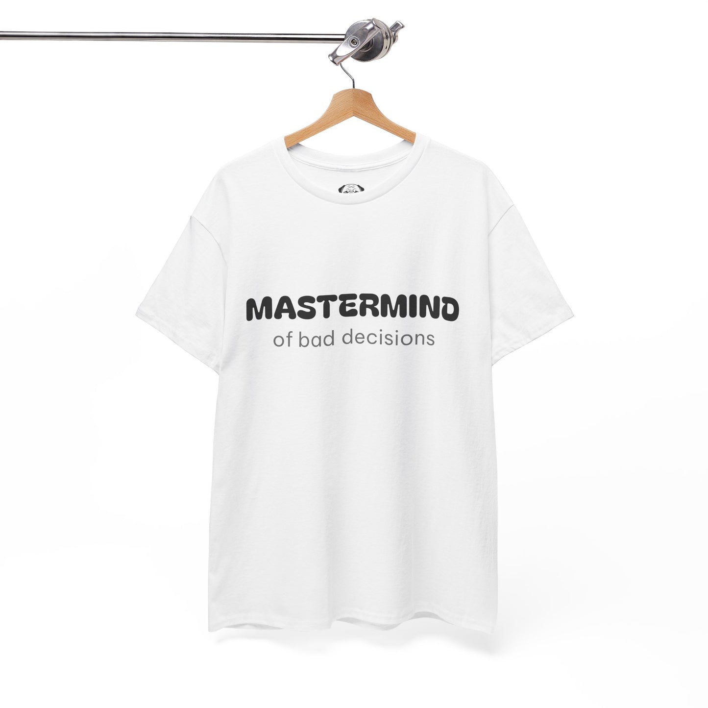Unisex Typography Humor Tee – Mastermind of bad decisions