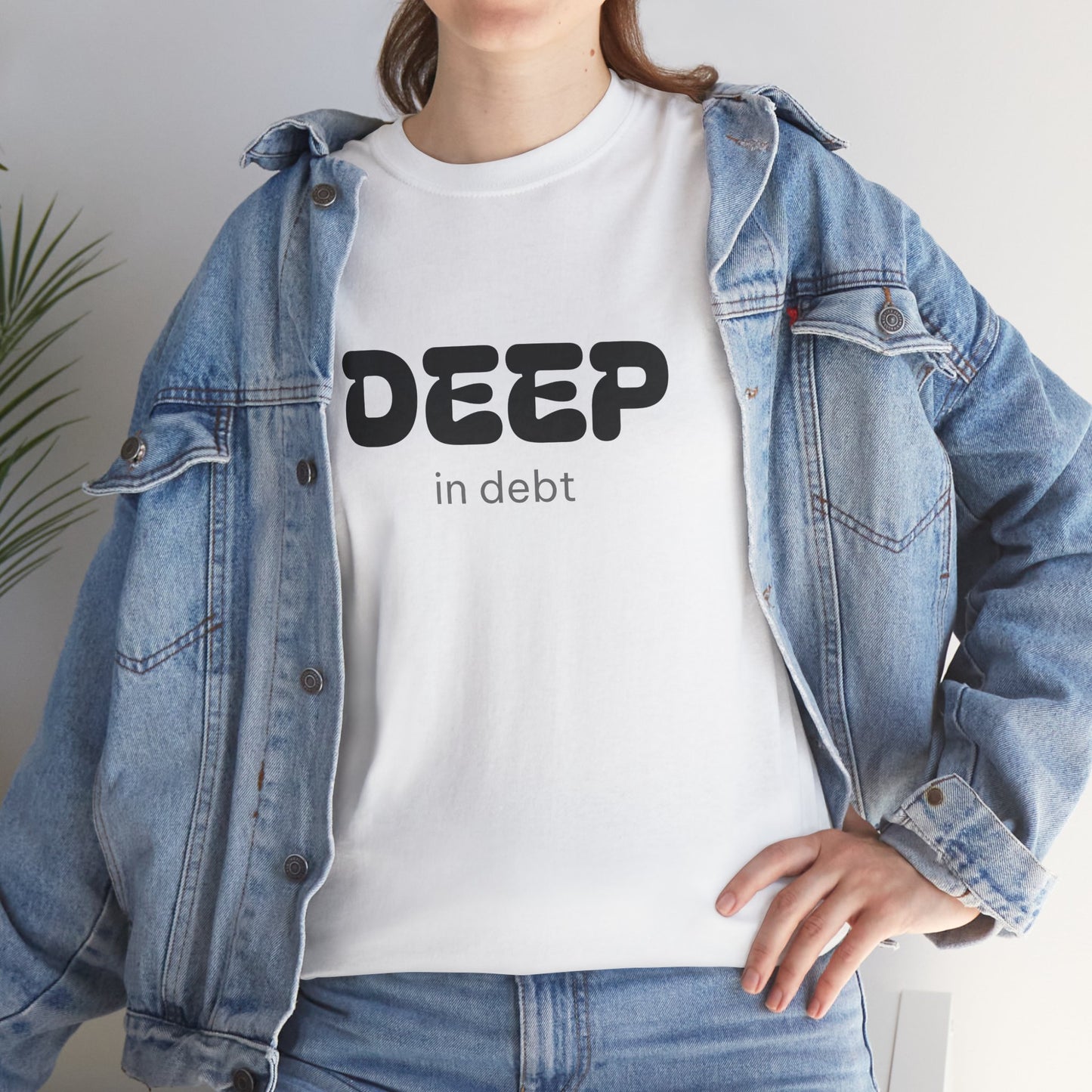 Unisex Typography Humor Tee – Deep in debt