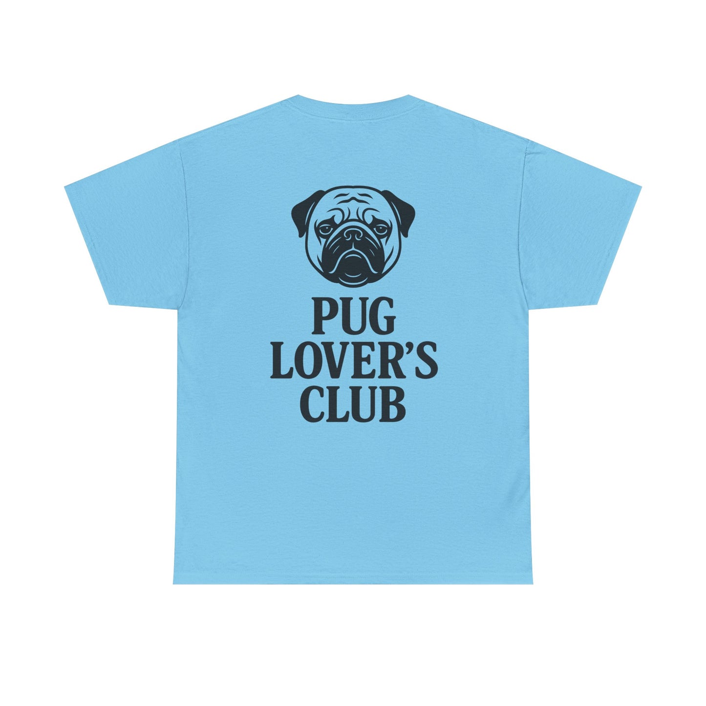 Cute Pug Lover's Club, Casual Dog Lover's T-Shirt, Gift for Pet Owners, Funny Friendship Shirt, Unisex Cotton Tee