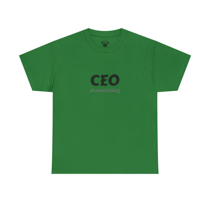 Funny CEO of Overthinking Unisex Tee