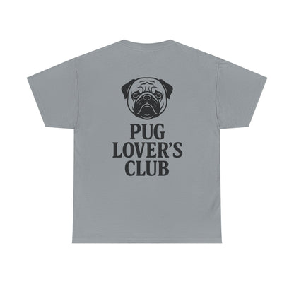 Cute Pug Lover's Club, Casual Dog Lover's T-Shirt, Gift for Pet Owners, Funny Friendship Shirt, Unisex Cotton Tee