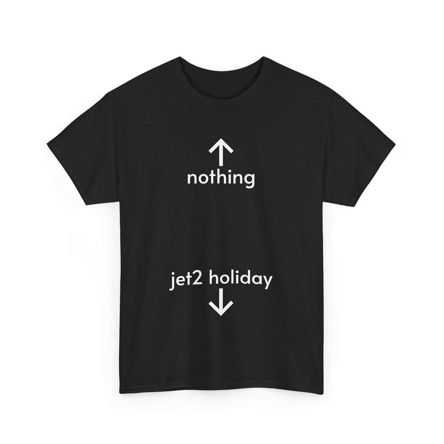 Unisex Typography Humor Tee – Nothing beats a Jet2 holiday