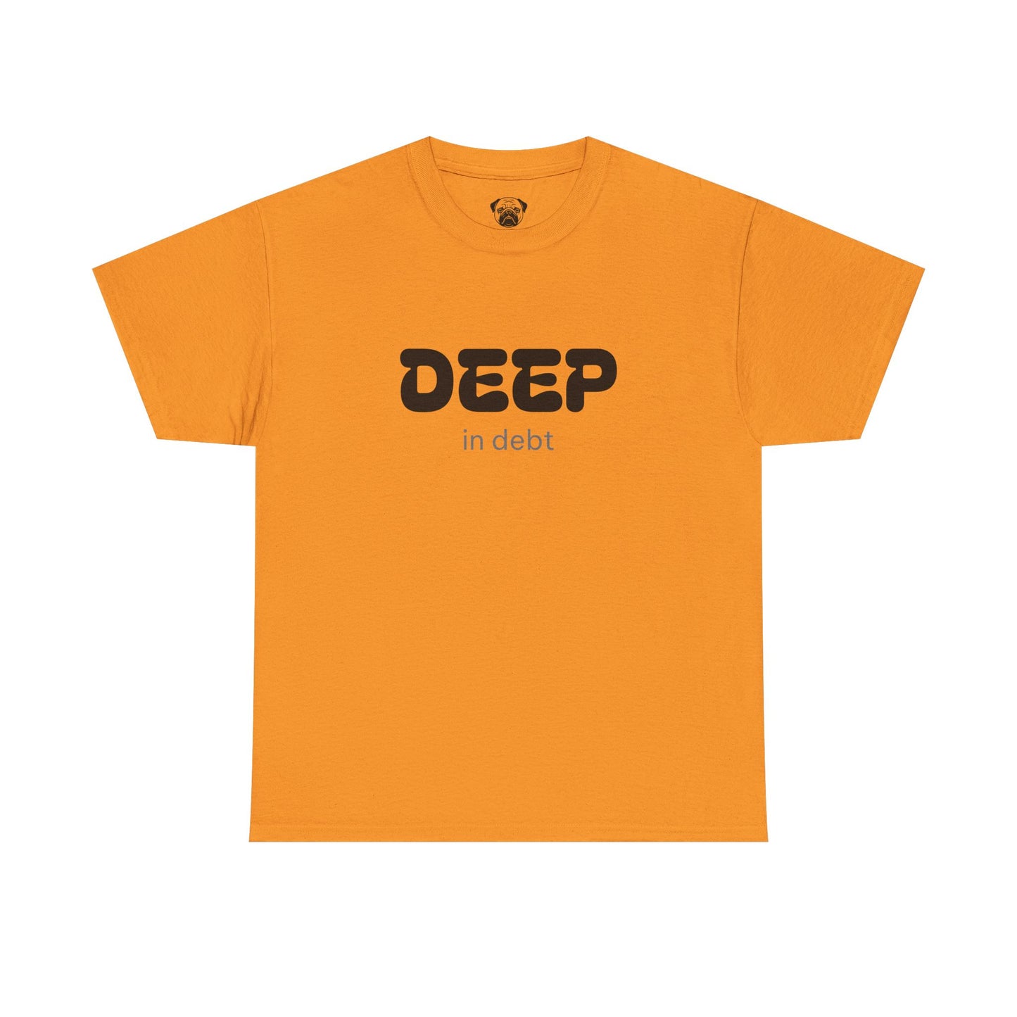 Unisex Typography Humor Tee – Deep in debt