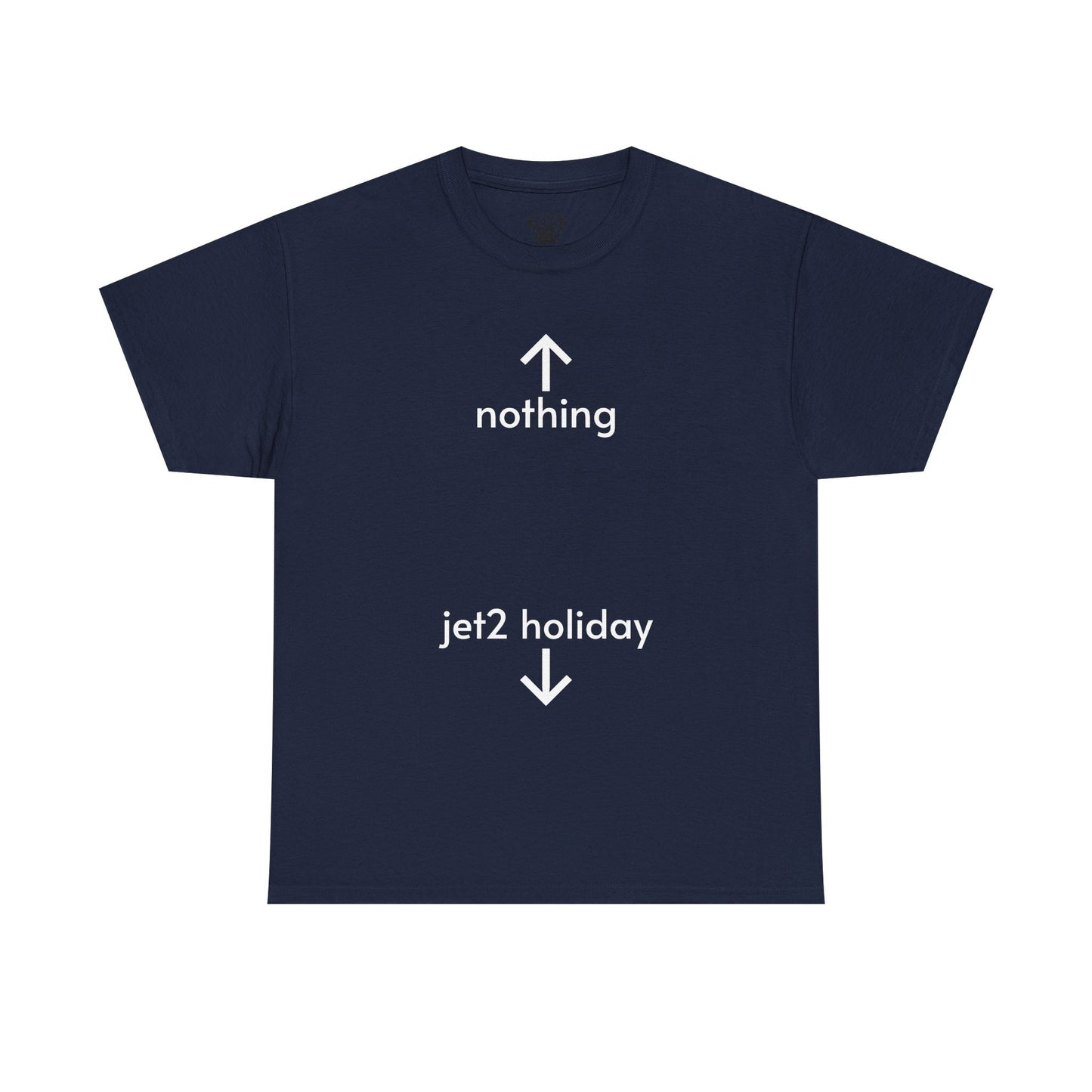Unisex Typography Humor Tee – Nothing beats a Jet2 holiday