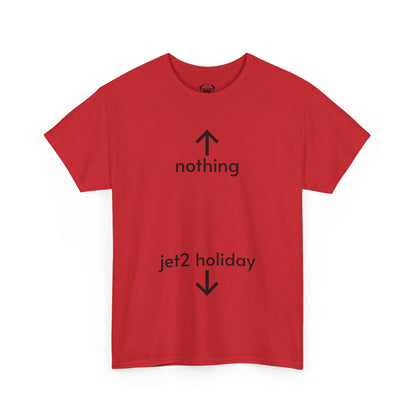 Unisex Typography Humor Tee – Nothing beats a Jet2 holiday