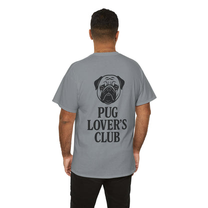 Cute Pug Lover's Club, Casual Dog Lover's T-Shirt, Gift for Pet Owners, Funny Friendship Shirt, Unisex Cotton Tee