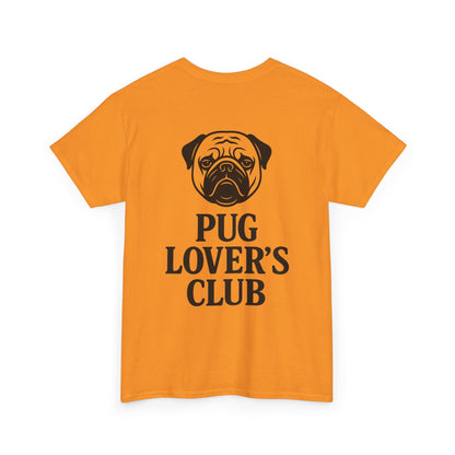 Cute Pug Lover's Club, Casual Dog Lover's T-Shirt, Gift for Pet Owners, Funny Friendship Shirt, Unisex Cotton Tee