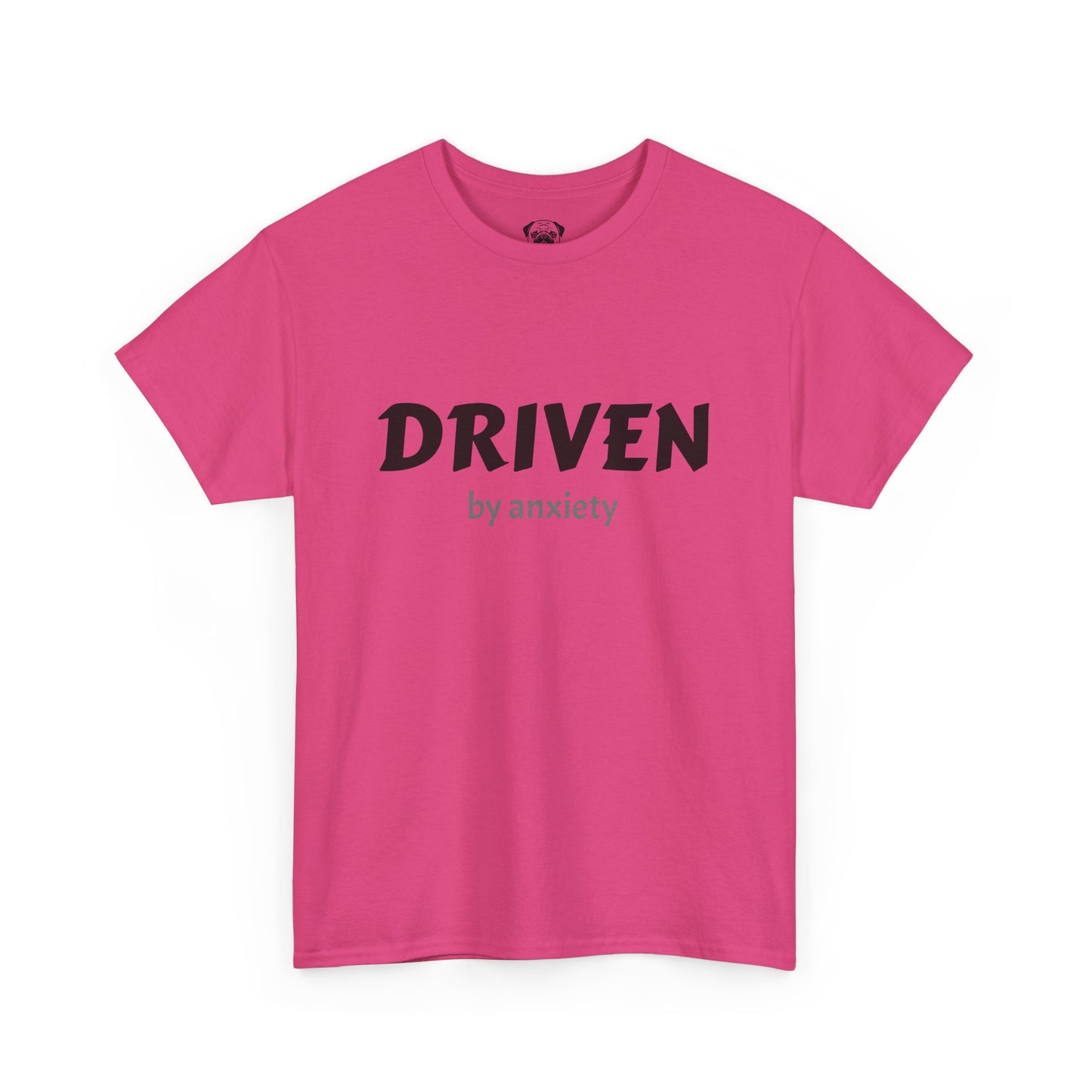 Funny Driven by Anxiety Unisex T-Shirt