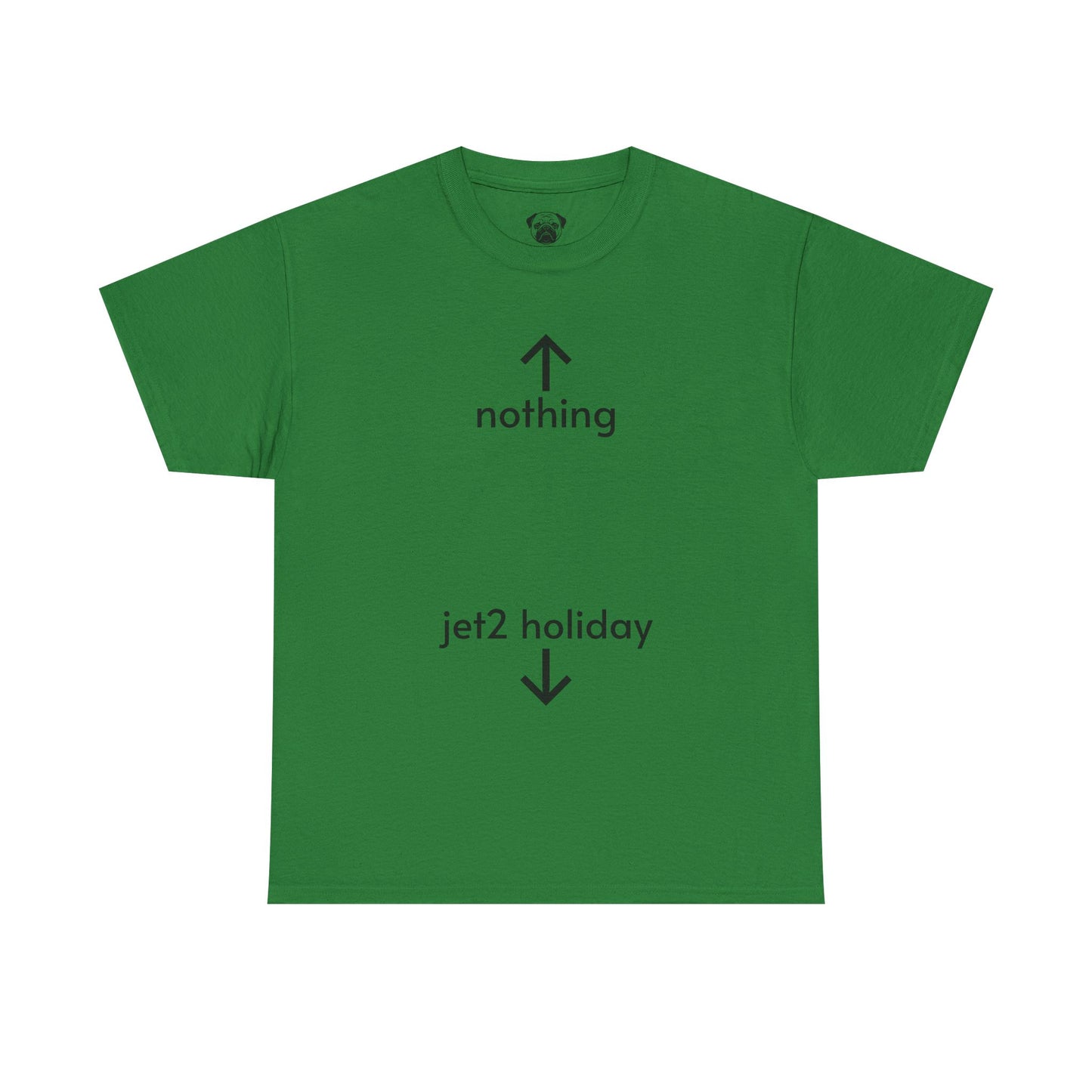 Unisex Typography Humor Tee – Nothing beats a Jet2 holiday