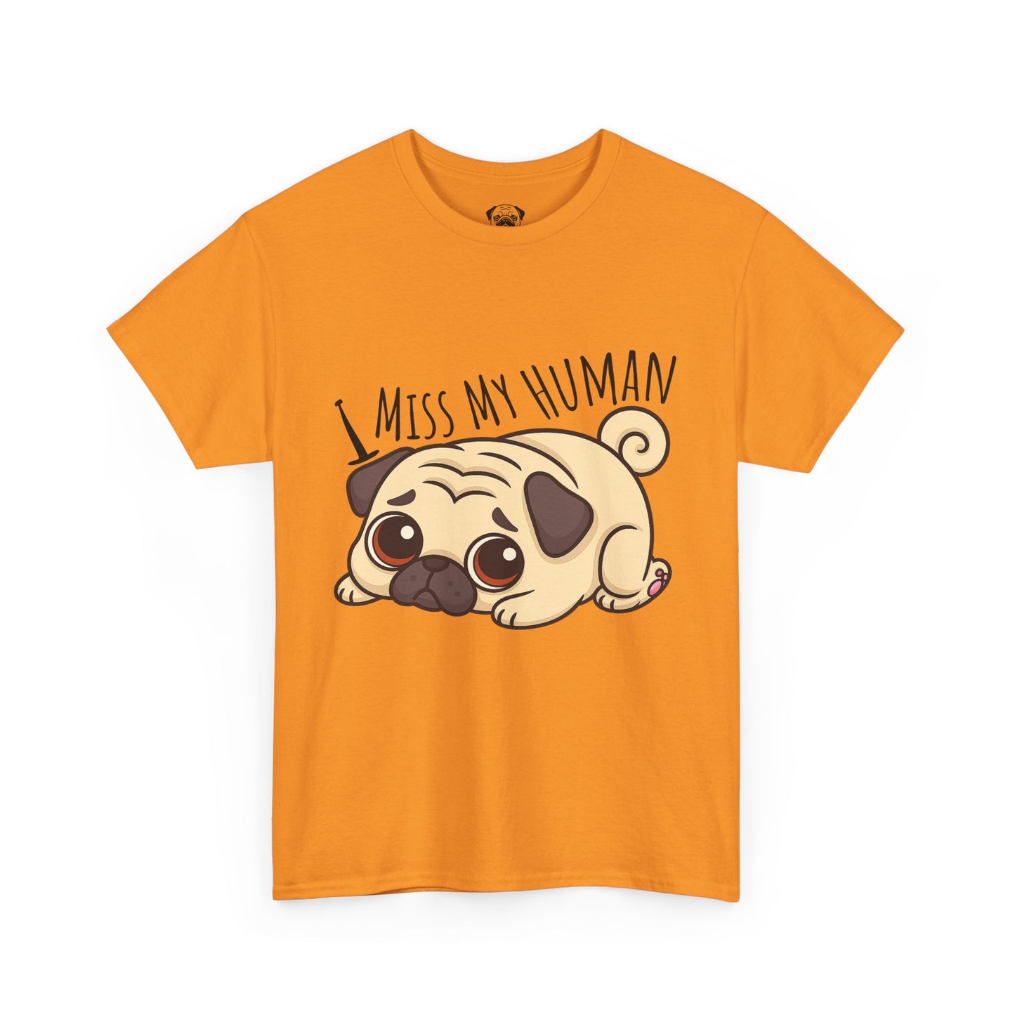 Cute Pug I Miss My Human Tee, Casual Dog Lover's T-Shirt, Gift for Pet Owners, Funny Friendship Shirt, Unisex Cotton Tee