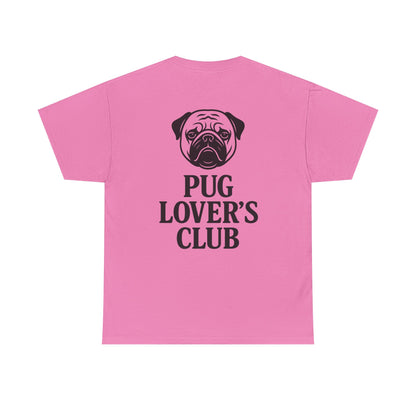 Cute Pug Lover's Club, Casual Dog Lover's T-Shirt, Gift for Pet Owners, Funny Friendship Shirt, Unisex Cotton Tee