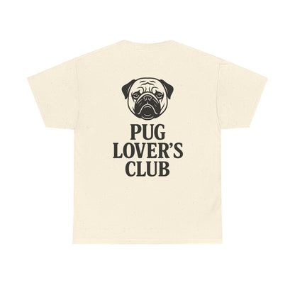 Cute Pug Lover's Club, Casual Dog Lover's T-Shirt, Gift for Pet Owners, Funny Friendship Shirt, Unisex Cotton Tee