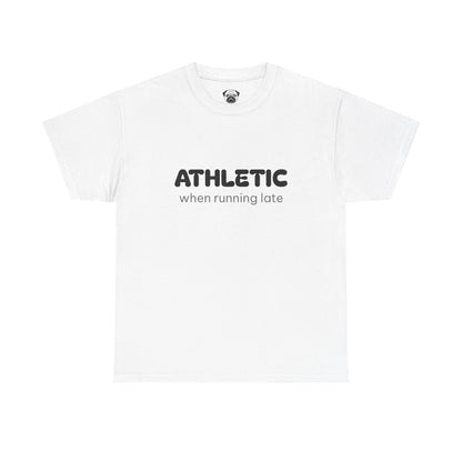 Unisex Typography Humor Tee – Athletic when running late