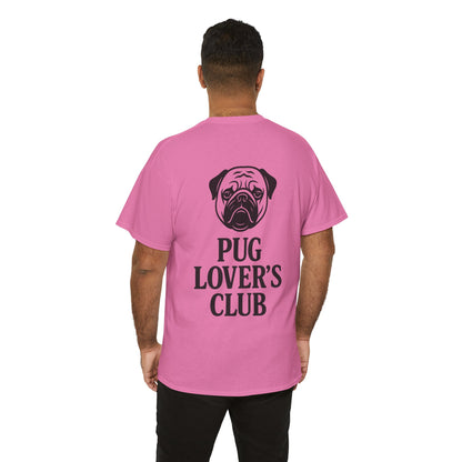 Cute Pug Lover's Club, Casual Dog Lover's T-Shirt, Gift for Pet Owners, Funny Friendship Shirt, Unisex Cotton Tee