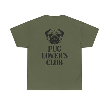 Cute Pug Lover's Club, Casual Dog Lover's T-Shirt, Gift for Pet Owners, Funny Friendship Shirt, Unisex Cotton Tee