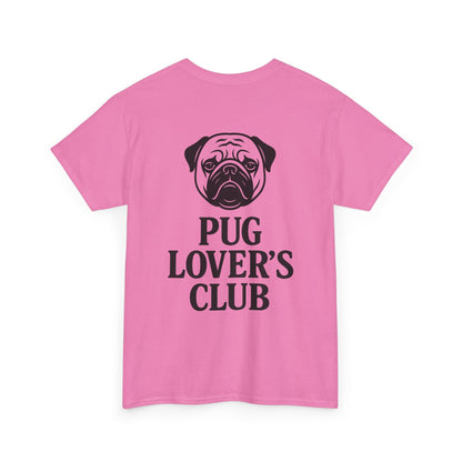 Cute Pug Lover's Club, Casual Dog Lover's T-Shirt, Gift for Pet Owners, Funny Friendship Shirt, Unisex Cotton Tee