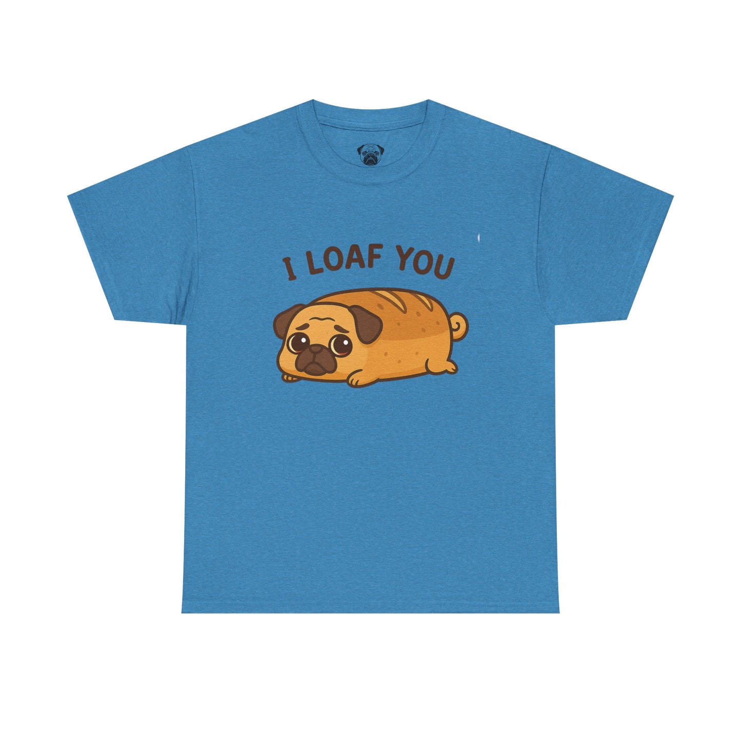 Cute Pug Loaf You Bread Tee, Casual Dog Lover's T-Shirt, Halloween Gift for Pet Owners, Funny Friendship Shirt, Unisex Cotton Tee