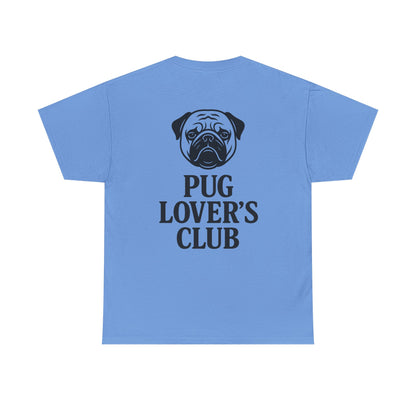Cute Pug Lover's Club, Casual Dog Lover's T-Shirt, Gift for Pet Owners, Funny Friendship Shirt, Unisex Cotton Tee