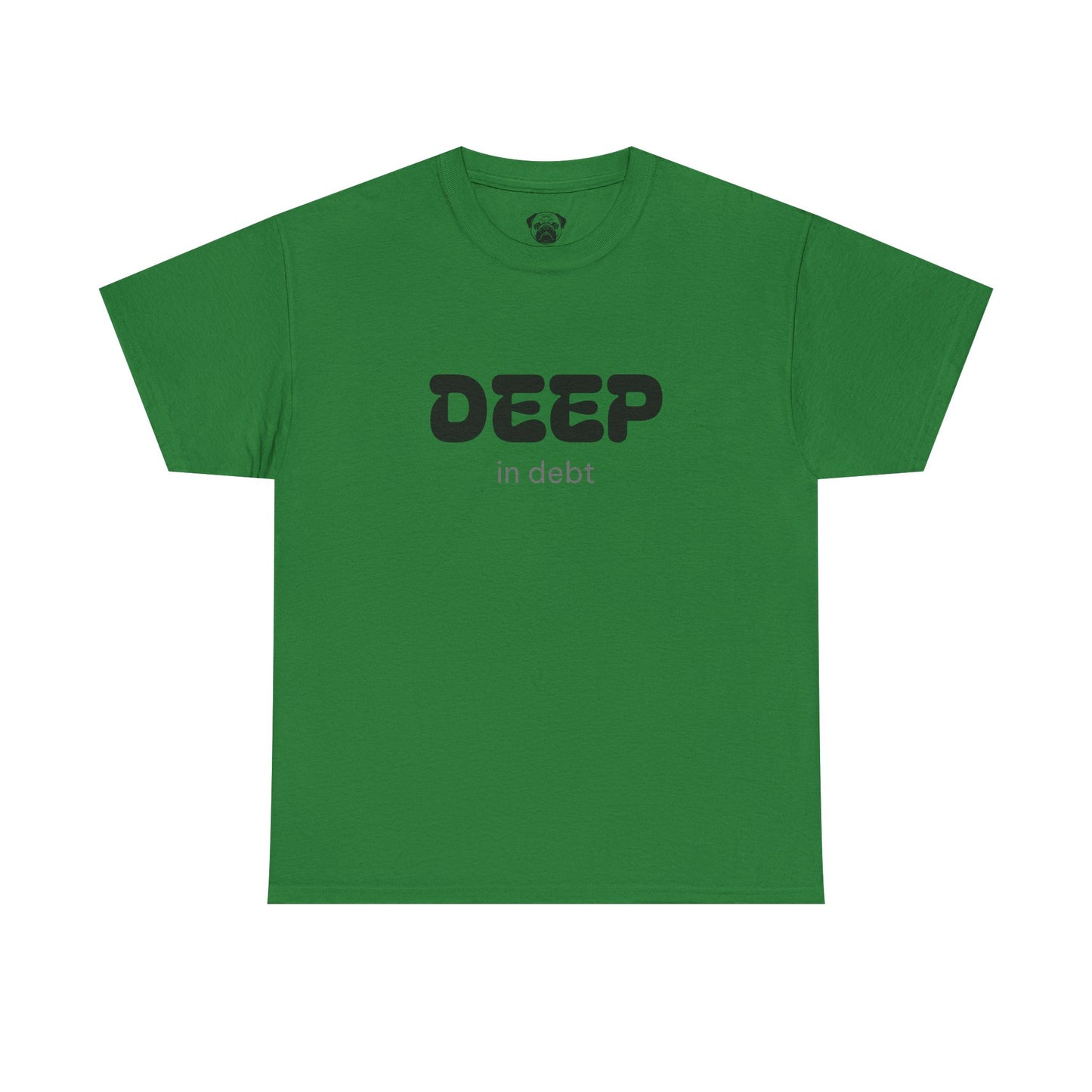Unisex Typography Humor Tee – Deep in debt