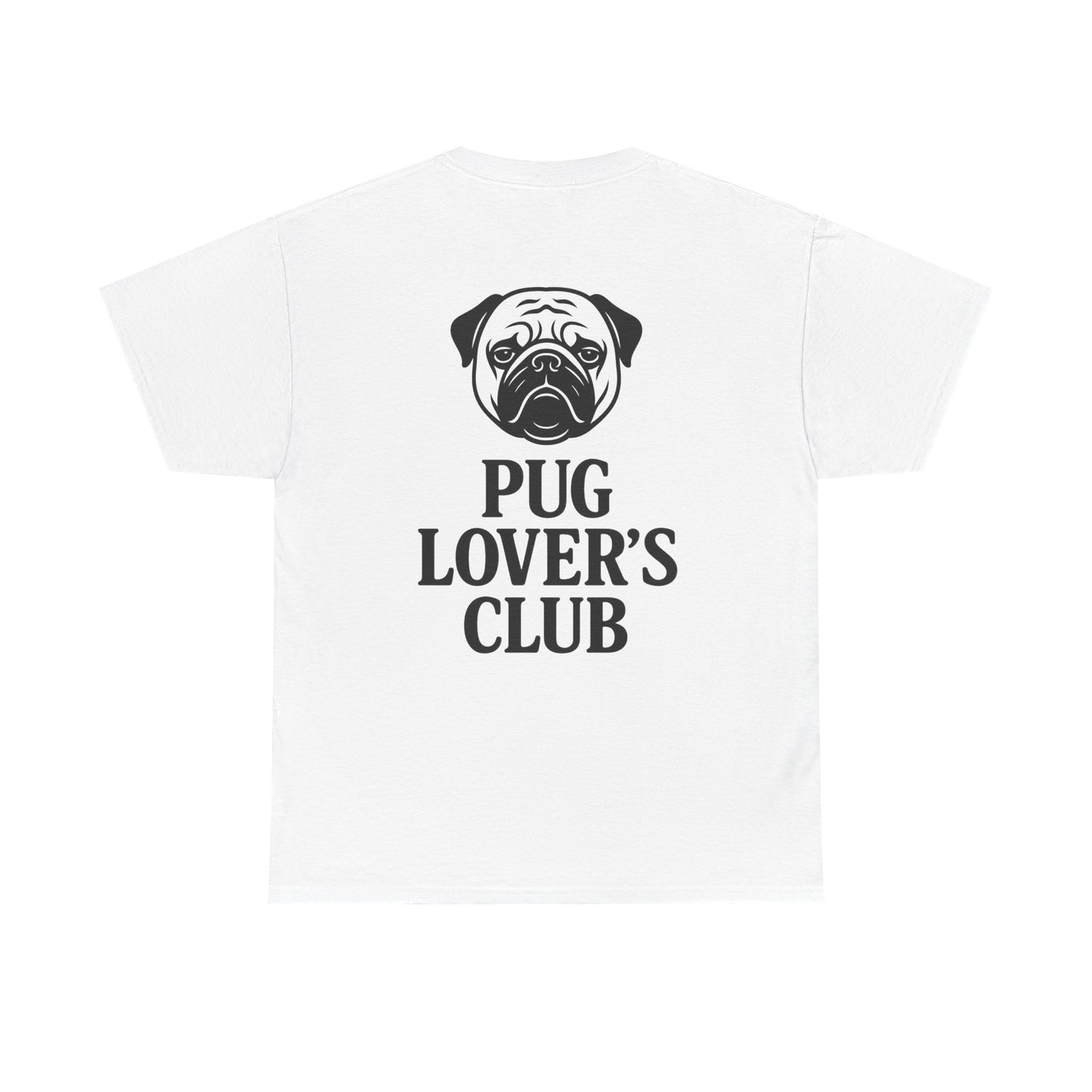 Cute Pug Lover's Club, Casual Dog Lover's T-Shirt, Gift for Pet Owners, Funny Friendship Shirt, Unisex Cotton Tee