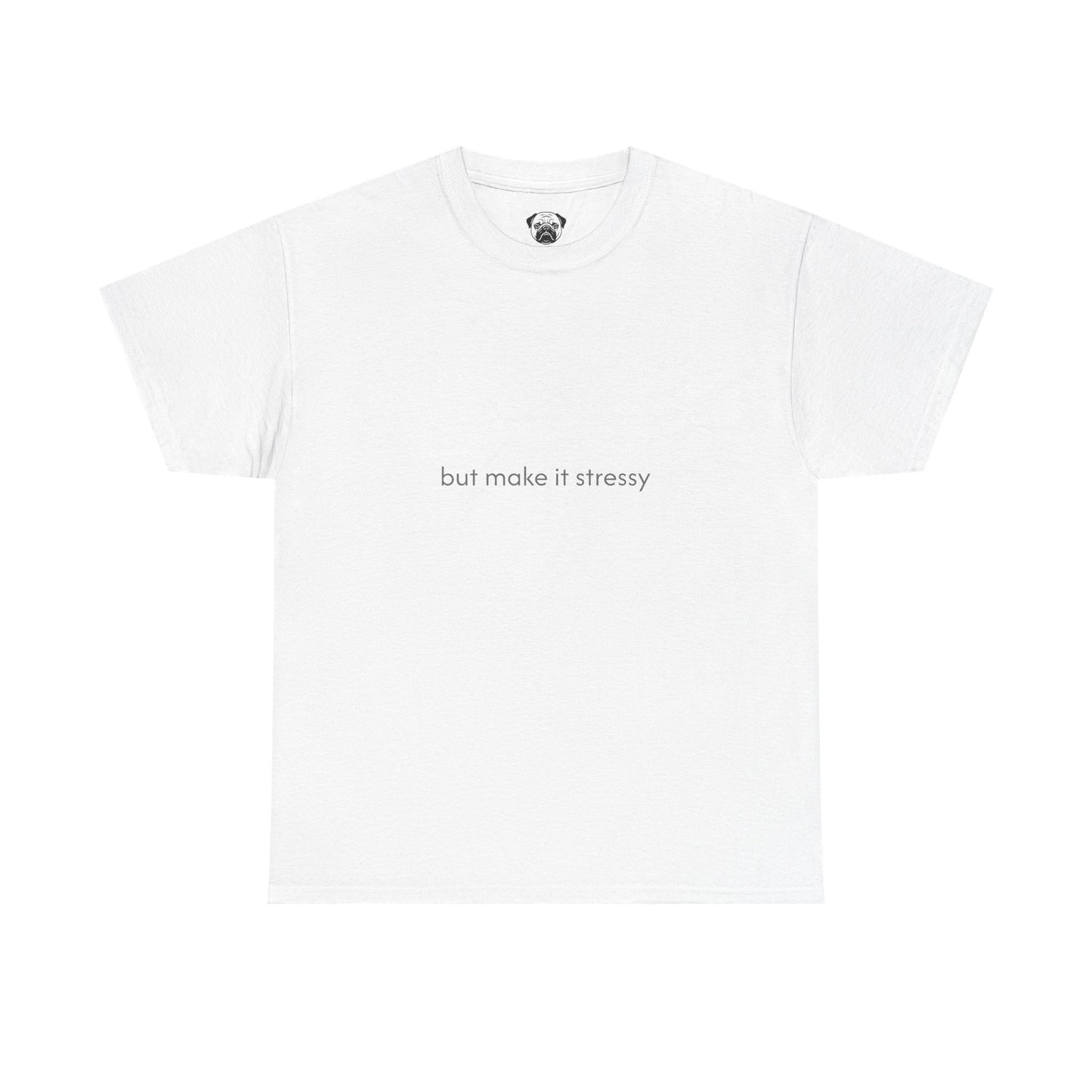 Unisex Typography Humor Tee – Zen but make it stressy