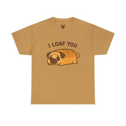 Cute Pug Loaf You Bread Tee, Casual Dog Lover's T-Shirt, Halloween Gift for Pet Owners, Funny Friendship Shirt, Unisex Cotton Tee