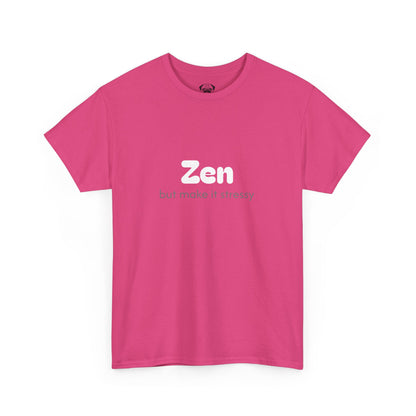 Unisex Typography Humor Tee – Zen but make it stressy