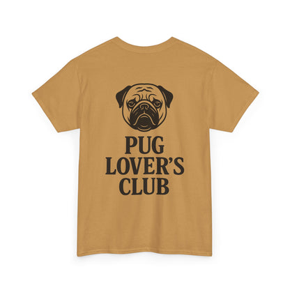 Cute Pug Lover's Club, Casual Dog Lover's T-Shirt, Gift for Pet Owners, Funny Friendship Shirt, Unisex Cotton Tee