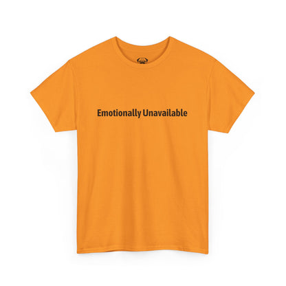 Typography Tee Emotionally Unavailable Unisex T-shirt