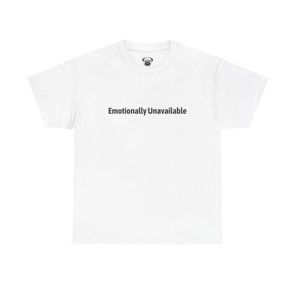 Typography Tee Emotionally Unavailable Unisex T-shirt