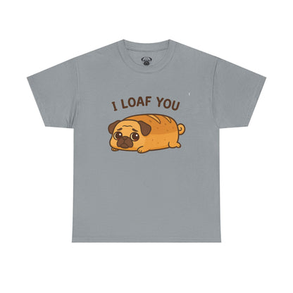 Cute Pug Loaf You Bread Tee, Casual Dog Lover's T-Shirt, Halloween Gift for Pet Owners, Funny Friendship Shirt, Unisex Cotton Tee