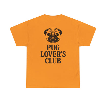 Cute Pug Lover's Club, Casual Dog Lover's T-Shirt, Gift for Pet Owners, Funny Friendship Shirt, Unisex Cotton Tee