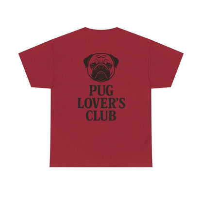 Cute Pug Lover's Club, Casual Dog Lover's T-Shirt, Gift for Pet Owners, Funny Friendship Shirt, Unisex Cotton Tee
