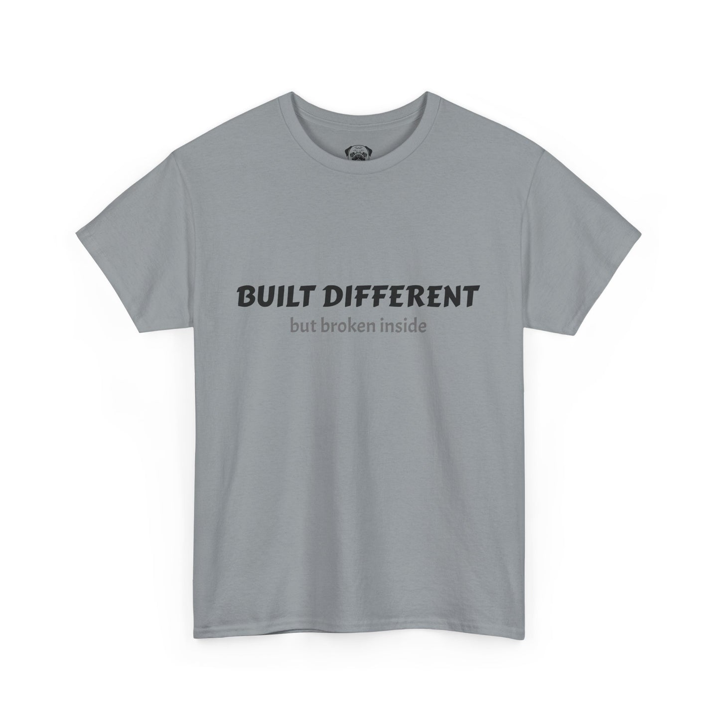 Unisex Typography Humor Tee – Built Different, but broken inside