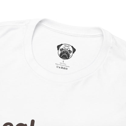Cute Pug or Seal Tee, Casual Dog Lover's T-Shirt, Gift for Pet Owners, Funny Friendship Shirt, Unisex Cotton Tee