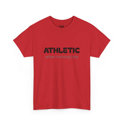 Unisex Typography Humor Tee – Athletic when running late