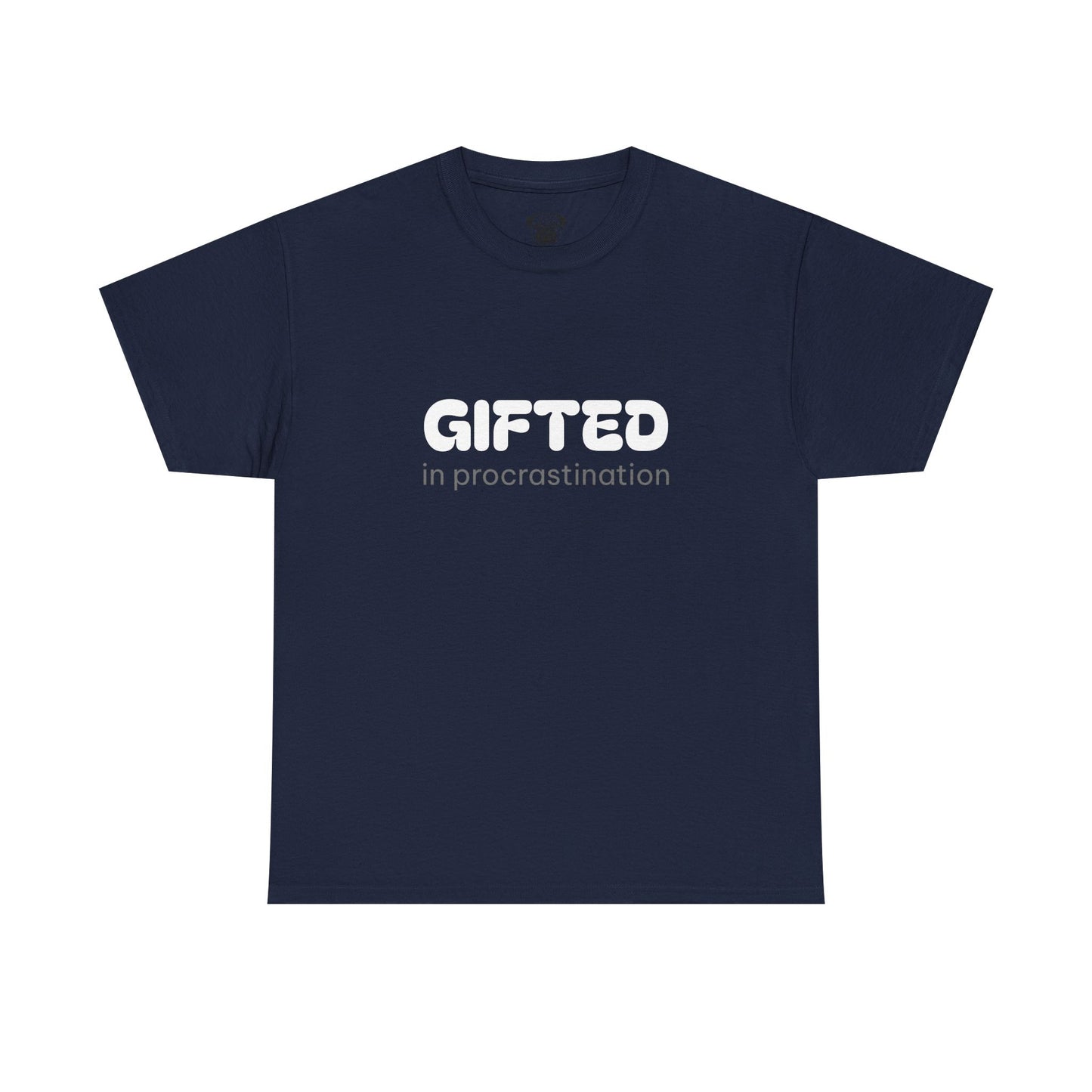 Unisex Typography Humor Tee – Gifted in procrastination