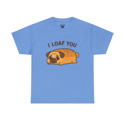 Cute Pug Loaf You Bread Tee, Casual Dog Lover's T-Shirt, Halloween Gift for Pet Owners, Funny Friendship Shirt, Unisex Cotton Tee