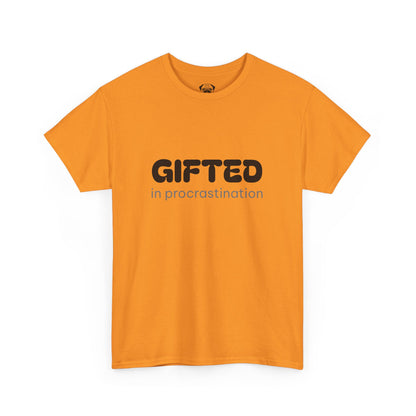 Unisex Typography Humor Tee – Gifted in procrastination