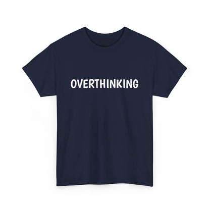 Typography Overthinking Tee
