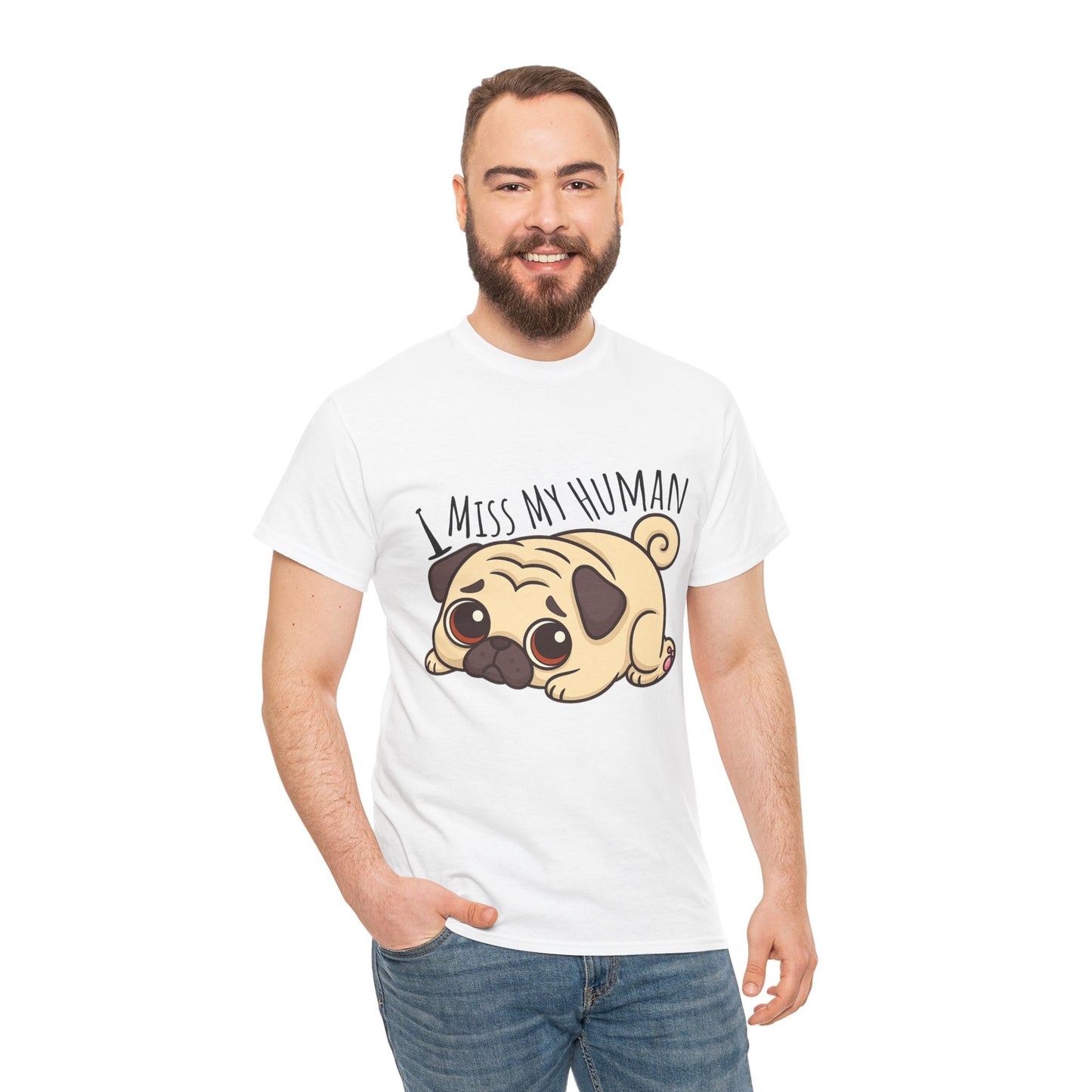 Cute Pug I Miss My Human Tee, Casual Dog Lover's T-Shirt, Gift for Pet Owners, Funny Friendship Shirt, Unisex Cotton Tee