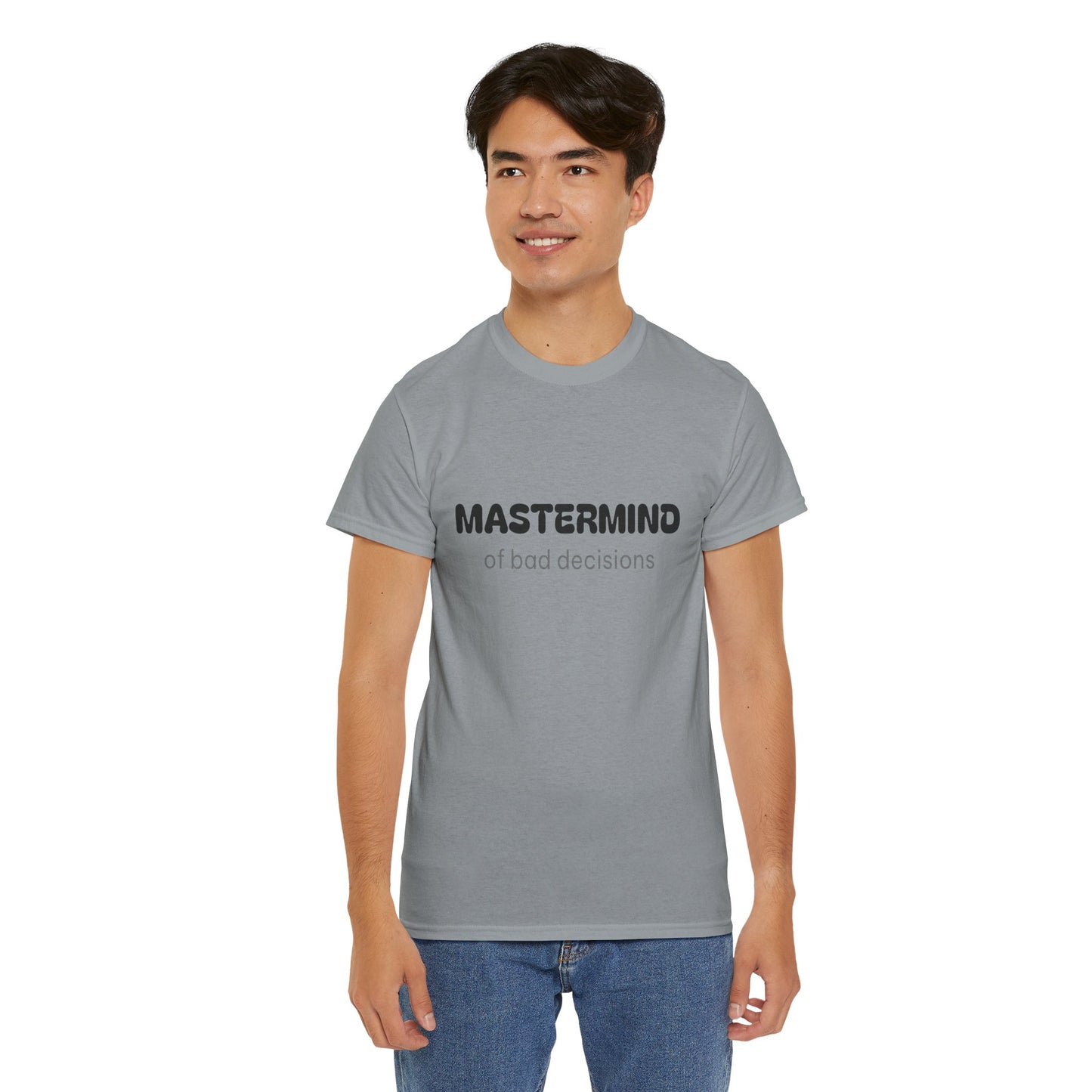 Unisex Typography Humor Tee – Mastermind of bad decisions